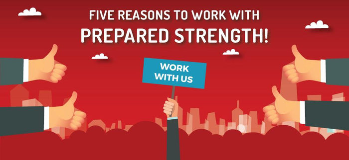 Why You Should Choose Prepared Strength!